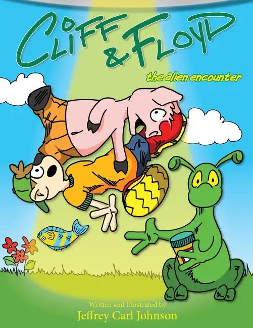 Cliff and Floyd: The Alien Encounter - Paperback