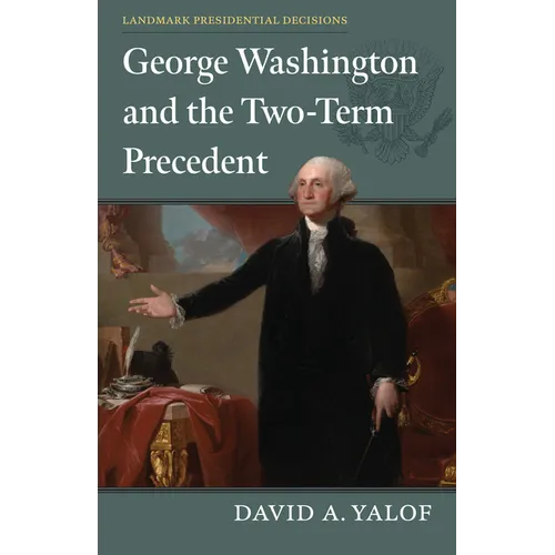 George Washington and the Two-Term Precedent - Paperback