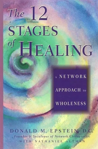 The 12 Stages of Healing: A Network Approach to Wholeness - Paperback