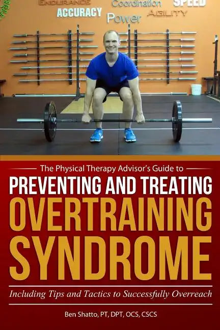 Preventing and Treating Overtraining Syndrome: Including Tips and Tactics to Successfully Overreach - Paperback