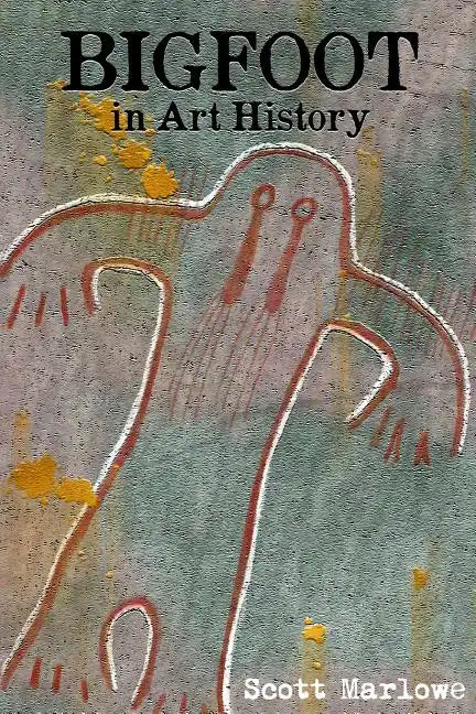 Bigfoot in Art History - Paperback
