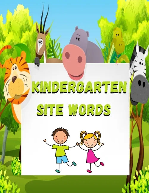 kindergarten site words: kindergarten site words: Sight words books kindergarten, kindergarten sight words book, sight words age 4, sight word - Paperback