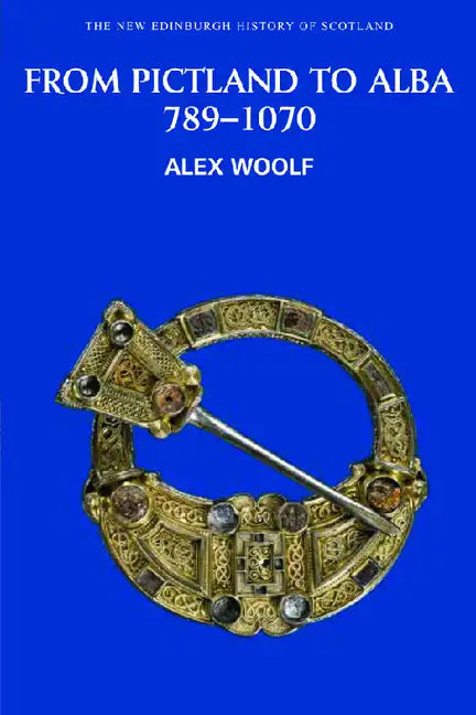 From Pictland to Alba, 789-1070 - Paperback