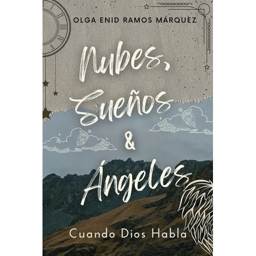 Nubes, Suenos & Angeles: Cuando Dios Habla - Paperback