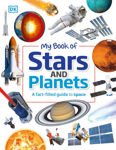 My Book of Stars and Planets: A Fact-Filled Guide to Space - Hardcover