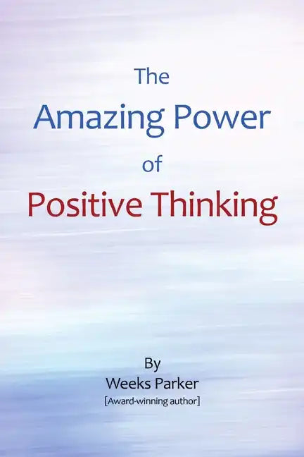 The Amazing Power of Positive Thinking - Paperback