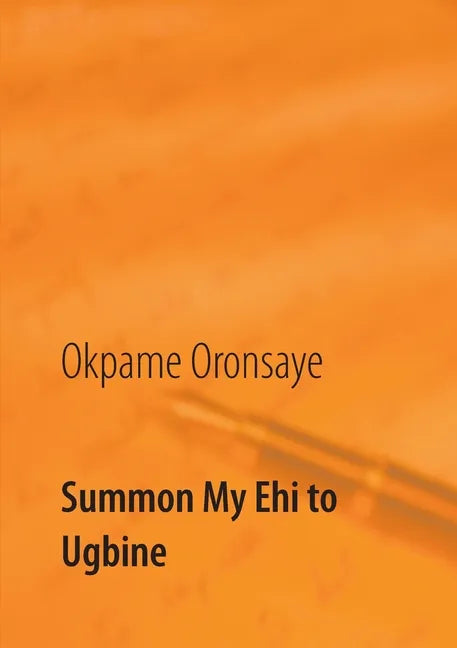 Summon My Ehi to Ugbine - Paperback