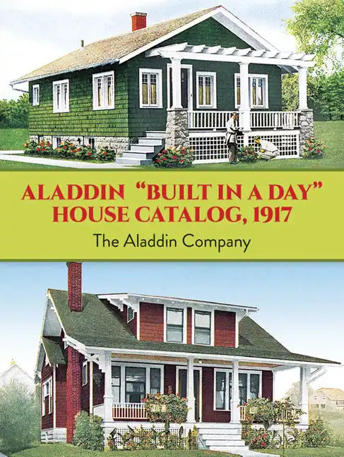 Aladdin Built in a Day House Catalog, 1917 - Paperback