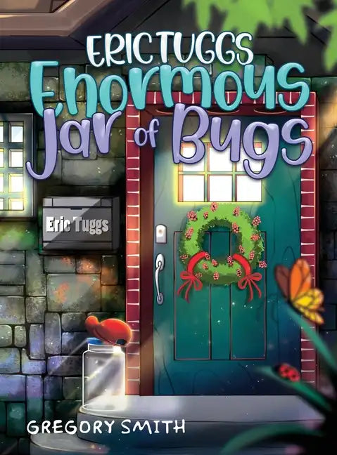 Eric Tuggs Enormous Jar of Bugs - Hardcover