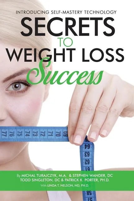 Secrets to Weight Loss Success - Paperback