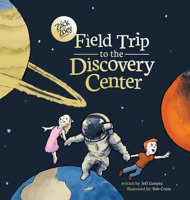 Field Trip to the Discovery Center - Hardcover