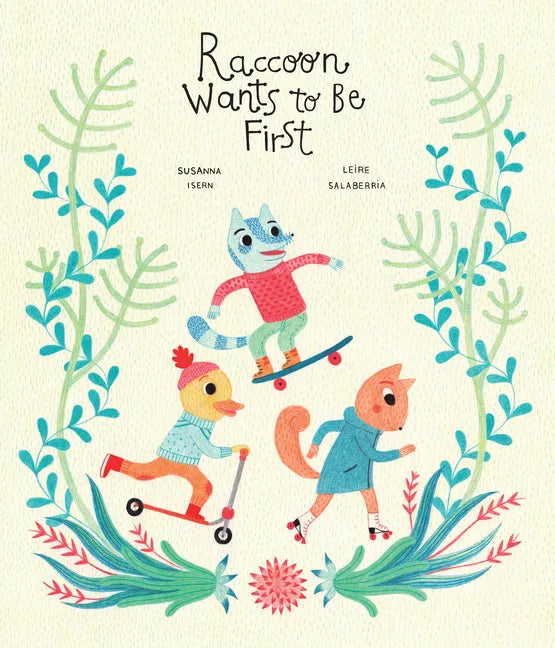 Raccoon Wants to Be First - Hardcover