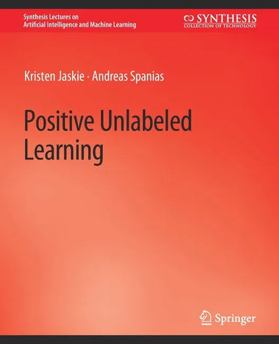 Positive Unlabeled Learning - Paperback