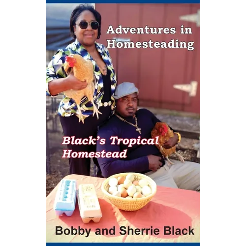 Adventures in Homesteading - Hardcover