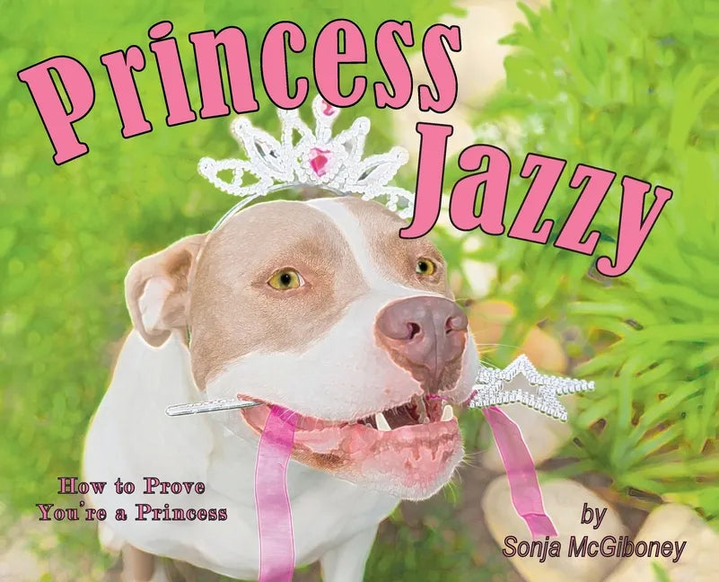 Princess Jazzy - How to Prove You're a Princess - Hardcover