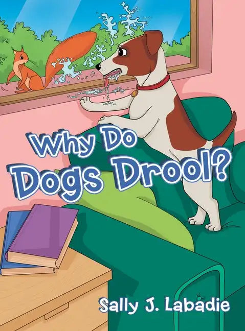 Why Do Dogs Drool? - Hardcover
