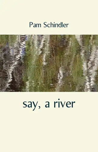 say, a river - Paperback