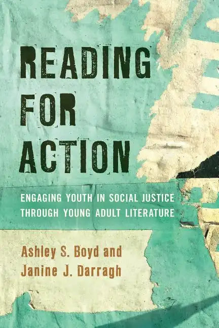 Reading for Action: Engaging Youth in Social Justice through Young Adult Literature - Paperback