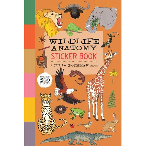Wildlife Anatomy Sticker Book: A Julia Rothman Creation: More Than 500 Stickers - Paperback