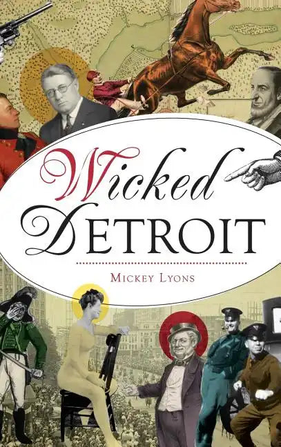 Wicked Detroit - Hardcover