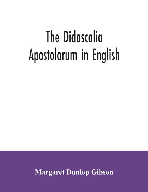 The Didascalia apostolorum in English - Paperback