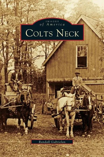 Colts Neck - Hardcover