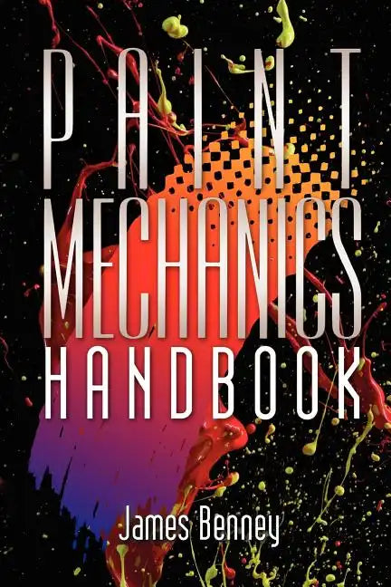 Paint Mechanics Handbook - Paperback