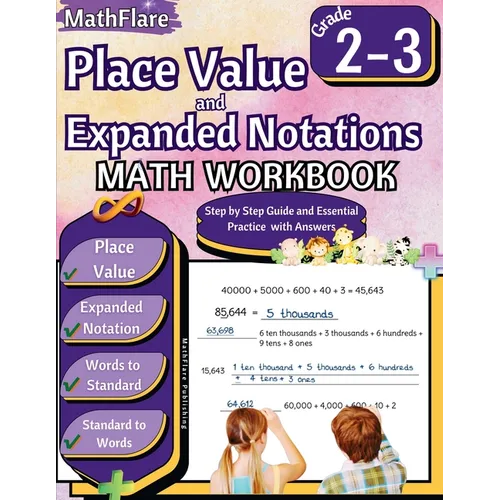 Place Value and Expanded Notations Math Workbook 2nd and 3rd Grade: Place Value Grade 2-3, Expanded and Standard Notations with Answers - Paperback