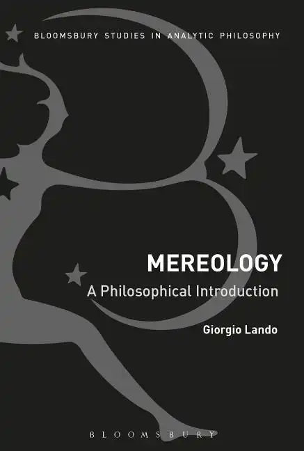 Mereology: A Philosophical Introduction - Paperback