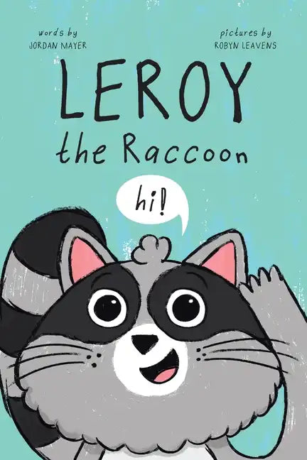 Leroy the Raccoon - Paperback