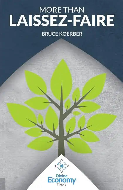 More than Laissez Faire: A Macroeconomic Textbook Alternative - Paperback