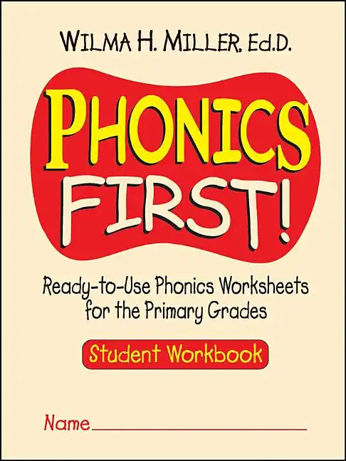 Phonics First!: Ready-To-Use Phonics Worksheets for the Primary Grades - Paperback