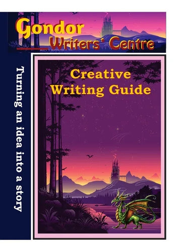 Gondor Writers' Centre Creative Writing Guide -Turning Your Idea into A Story - Paperback