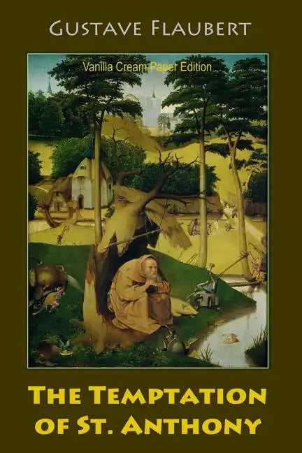 The Temptation of St. Anthony - Paperback