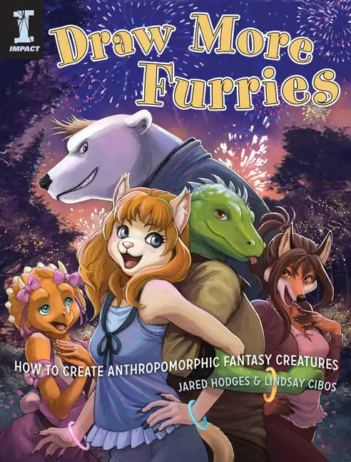 Draw More Furries: How to Create Anthropomorphic Fantasy Animals - Paperback