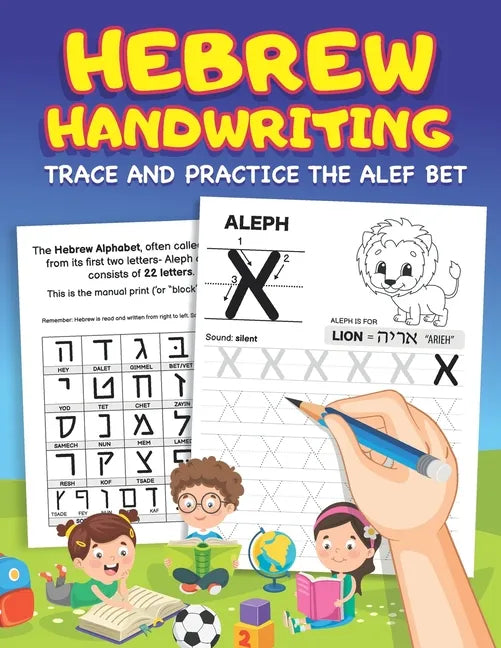Hebrew Handwriting: Learn to Write the Hebrew Alphabet by Tracing Letters for Kids and Beginners - Alef Bet Tracing and Practice Workbook - Paperback