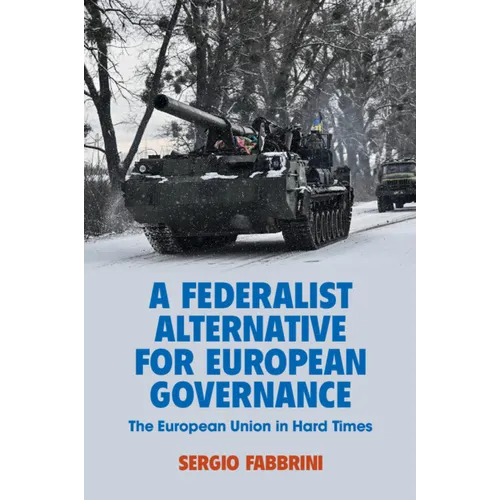 A Federalist Alternative for European Governance - Paperback