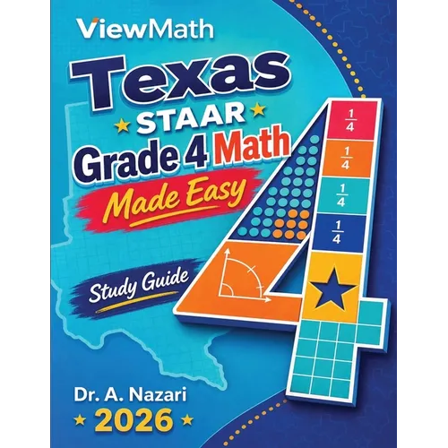 Texas STAAR Grade 4 Math Made Easy: Study Guide with Key Concepts, Review & Practice - Paperback