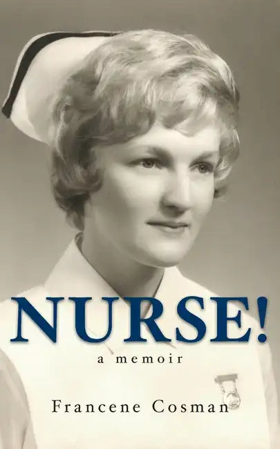 Nurse! A Memoir - Paperback