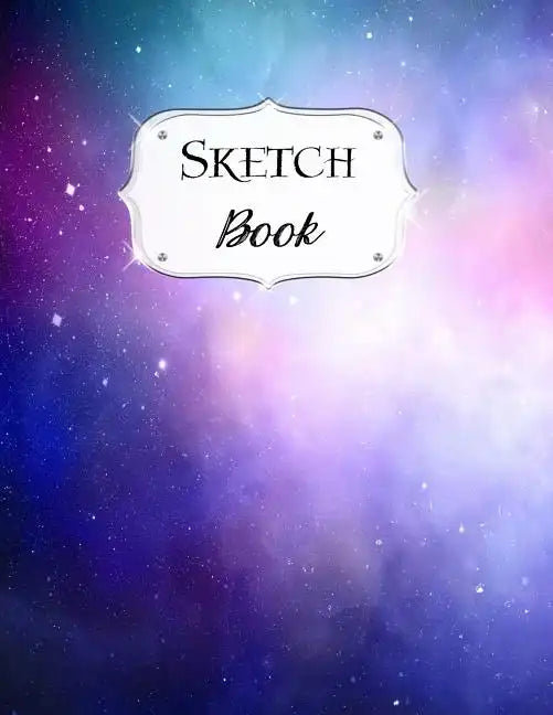 Sketch Book: Galaxy Sketchbook Scetchpad for Drawing or Doodling Notebook Pad for Creative Artists #7 Blue Purple Pink - Paperback