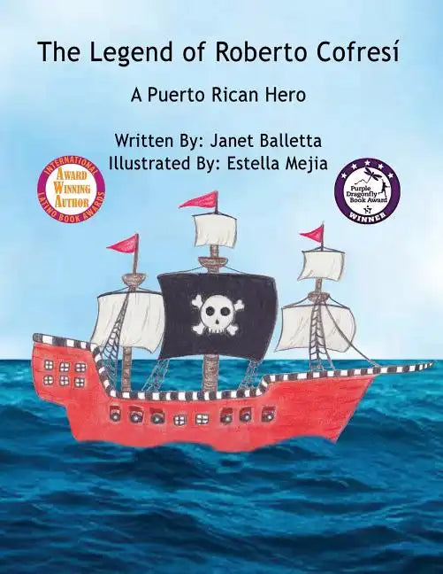 The Legend of Roberto Cofresí A Puerto Rican Hero - Paperback
