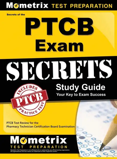 Secrets of the Ptcb Exam Study Guide: Ptcb Test Review for the Pharmacy Technician Certification Board Examination - Hardcover
