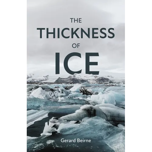 The Thickness of Ice - Paperback
