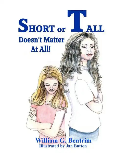 Short or Tall Doesn't Matter At All: Dealing with bullying in school. - Paperback