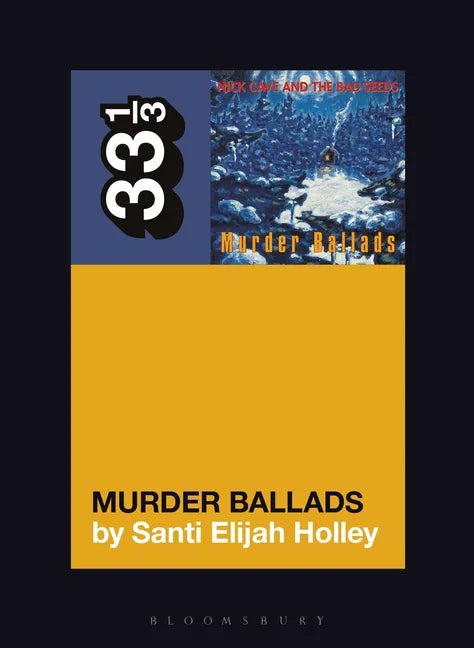 Nick Cave and the Bad Seeds' Murder Ballads - Paperback