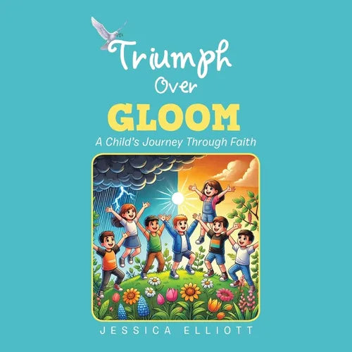 Triumph Over Gloom: A Child's Journey Through Faith - Paperback