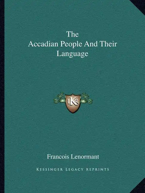 The Accadian People and Their Language - Paperback