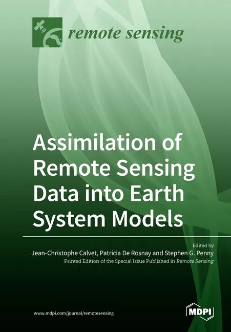 Assimilation of Remote Sensing Data into Earth System Models - Paperback