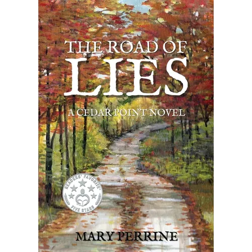 The Road of Lies: A Cedar Point Novel - Hardcover