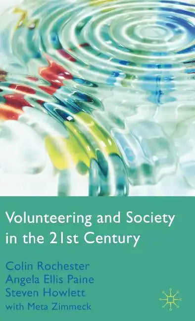 Volunteering and Society in the 21st Century - Hardcover